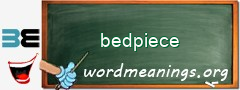 WordMeaning blackboard for bedpiece